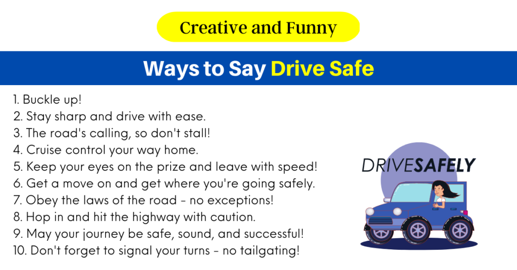 100-creative-and-funny-ways-to-say-drive-safe-2024