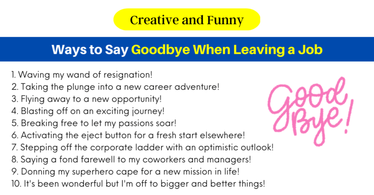 200 Funny Ways To Say Goodbye When Leaving A Job (2024)