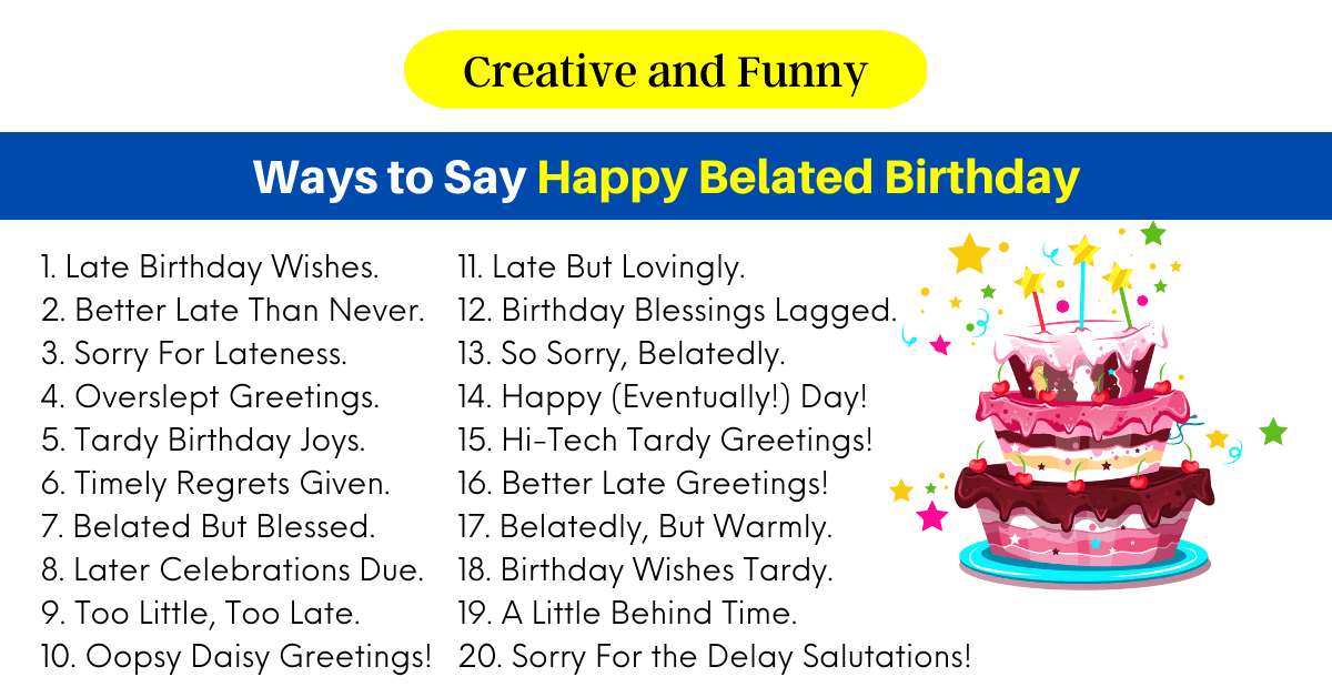 Ways to Say Happy Belated Birthday