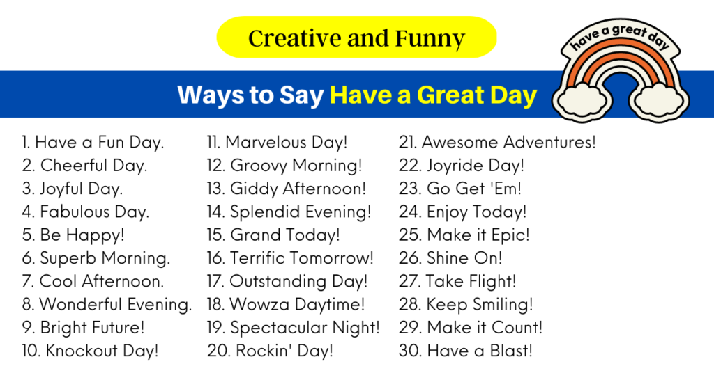 Creative And Funny Ways To Say Have A Great Day