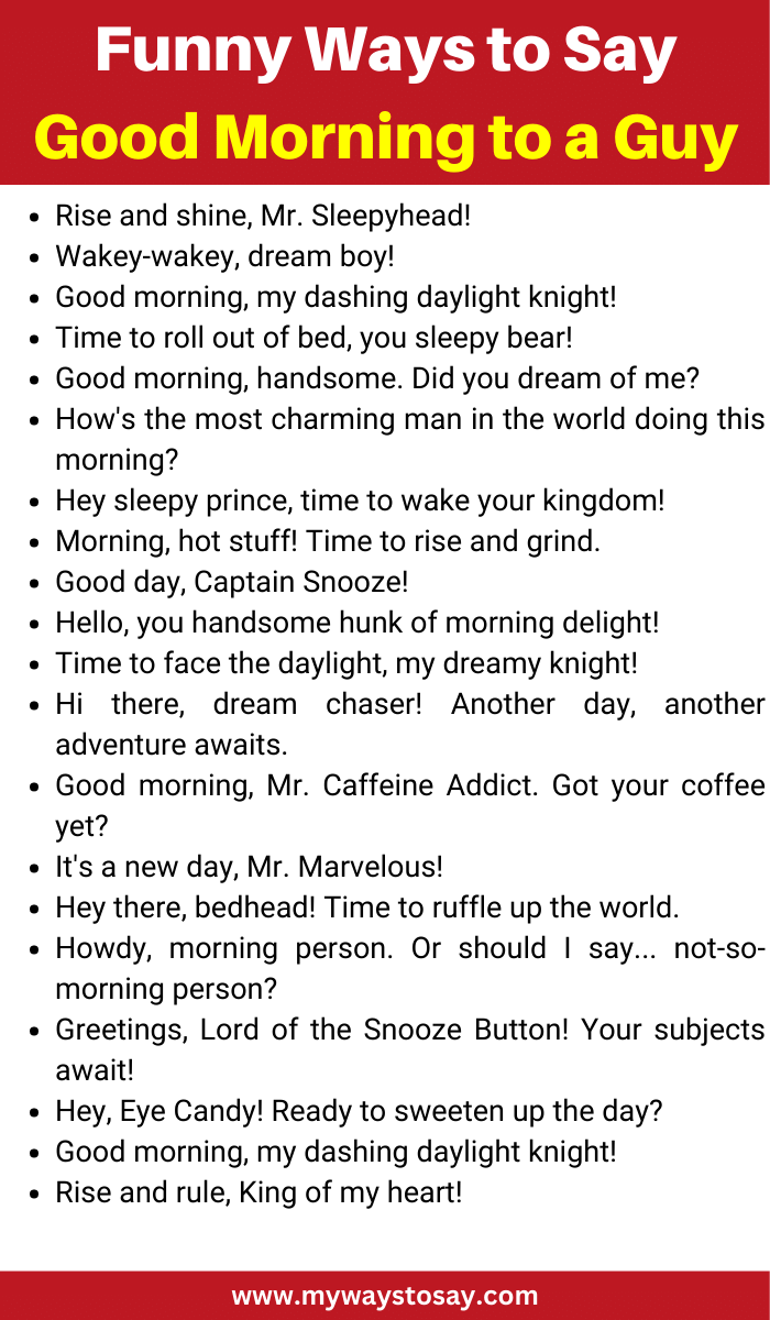 Funny Ways to Say Good Morning to a Guy
