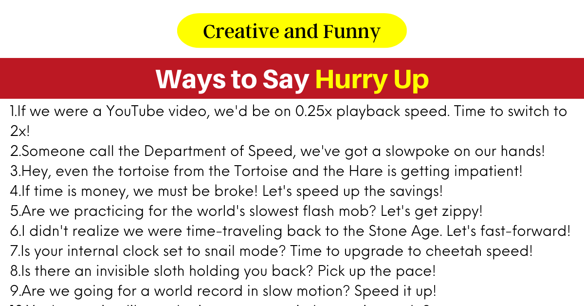Ways to Say Hurry Up