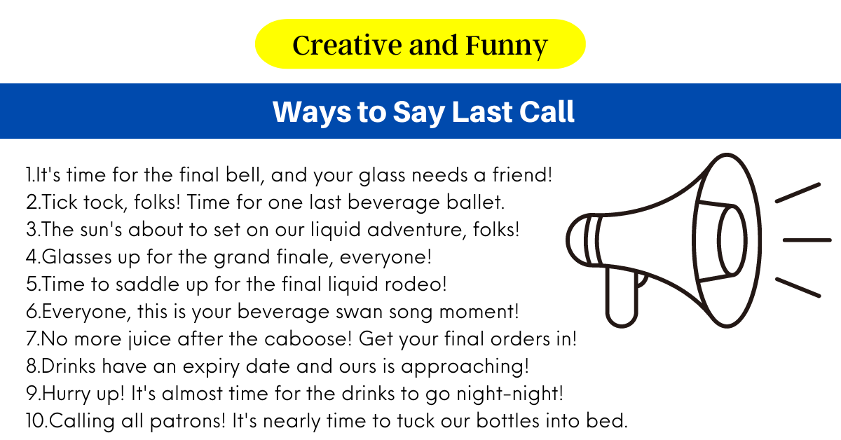 Ways to Say Last Call