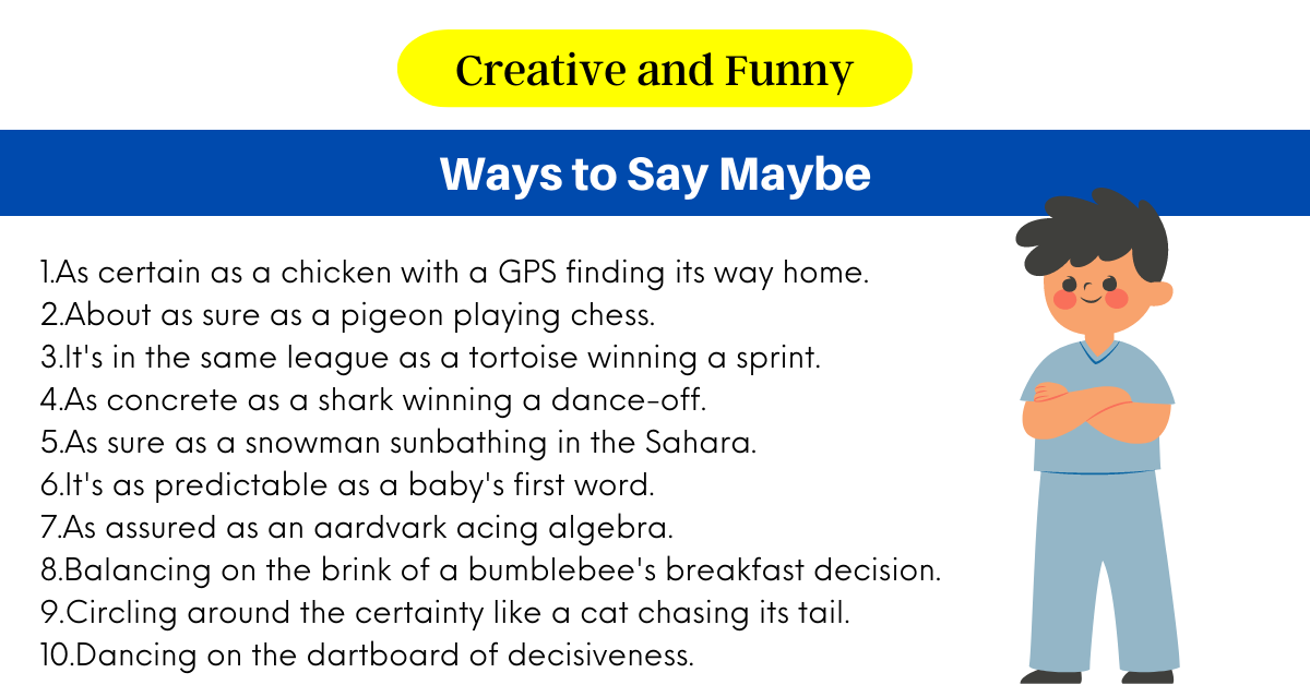 Ways to Say Maybe