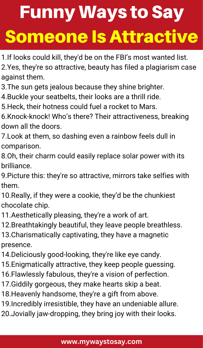Funny Ways to Say Someone Is Attractive