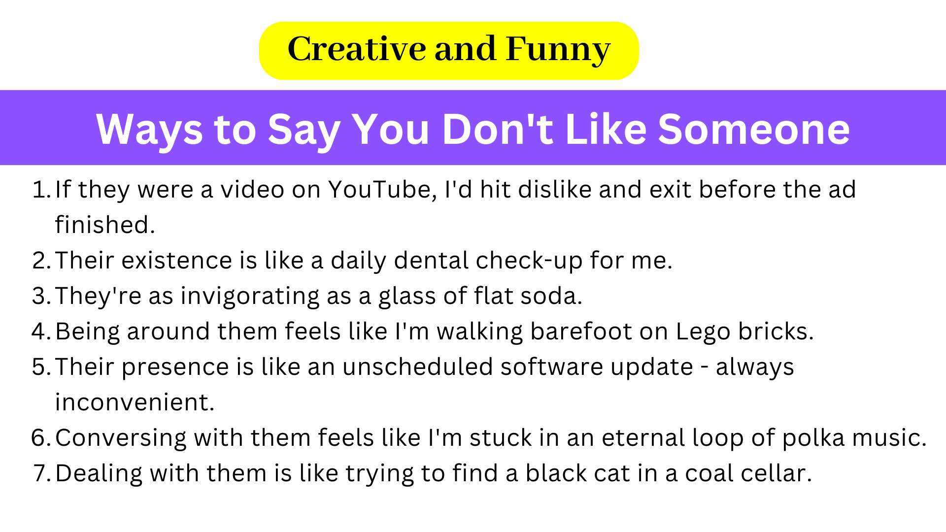 90 Creative & Funny Ways to Say You Don't Like Someone (2024)