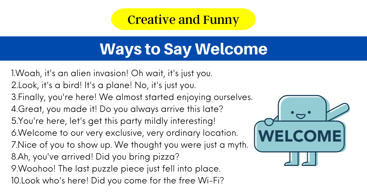 230+ Creative and Funny Ways to Say Welcome (2024)