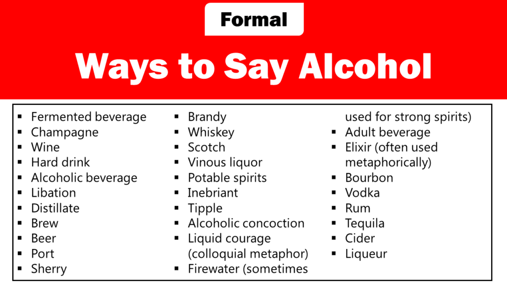 formal ways to say alcohol